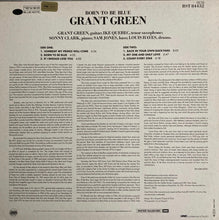 Laden Sie das Bild in den Galerie-Viewer, Grant Green : Born To Be Blue (LP, Album, RM, DMM)
