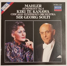 Load image into Gallery viewer, Mahler* - Kiri Te Kanawa, Chicago Symphony Orchestra, Sir Georg Solti* : Symphony No. 4 (CD, Album, RE)
