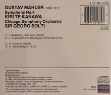 Load image into Gallery viewer, Mahler* - Kiri Te Kanawa, Chicago Symphony Orchestra, Sir Georg Solti* : Symphony No. 4 (CD, Album, RE)
