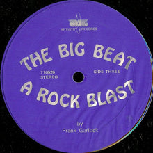 Laden Sie das Bild in den Galerie-Viewer, Frank Garlock : The Big Beat: A Rock Blast (2xLP)
