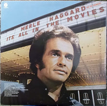 Load image into Gallery viewer, Merle Haggard And The Strangers (5) : It's All In The Movies (LP)
