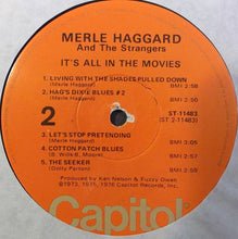 Load image into Gallery viewer, Merle Haggard And The Strangers (5) : It's All In The Movies (LP)
