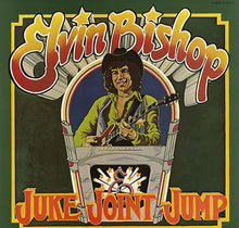 Charger l&#39;image dans la galerie, Elvin Bishop : Juke Joint Jump (LP, Album, Ter)
