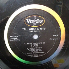 Load image into Gallery viewer, The Dells : Oh, What A Nite (LP, Album, Mono, RE)
