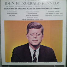 Load image into Gallery viewer, John Fitzgerald Kennedy* : A Memorial To John Fitzgerald Kennedy: Highlights Of Speeches Made By John Fitzgerald Kennedy (LP, Album)
