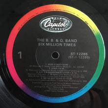 Laden Sie das Bild in den Galerie-Viewer, The B.B. &amp; Q. Band* : Six Million Times (LP, Album)
