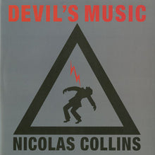 Load image into Gallery viewer, Nicolas Collins : Devil's Music (LP, RE, RM + LP, RE, RM + Comp)
