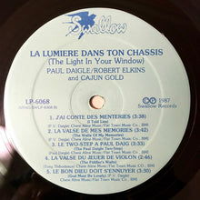Laden Sie das Bild in den Galerie-Viewer, Paul Daigle/Robert Elkins And Cajun Gold : La Lumière Dans Ton Châssis (LP, Album)
