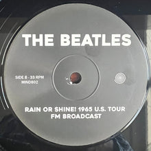 Load image into Gallery viewer, The Beatles : Rain Or Shine! 1965 U.S. Tour (LP, Comp, Ltd, Unofficial)
