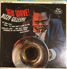 Load image into Gallery viewer, Dizzy Gillespie : New Wave! (LP, Album, RE, Blu)
