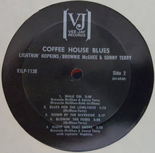 Laden Sie das Bild in den Galerie-Viewer, Lightnin' Hopkins / Brownie McGhee &amp; Sonny Terry : Coffee House Blues (LP, Album, RE)
