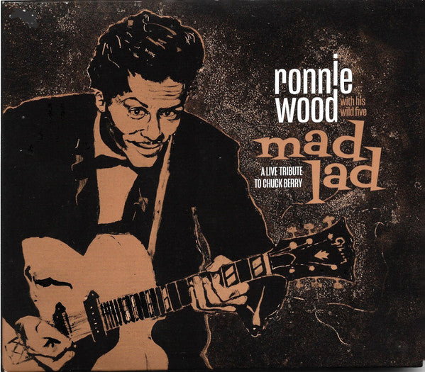 Ronnie Wood With His Wild Five : Mad Lad (A Live Tribute To Chuck Berry) (CD, Album, Dig)