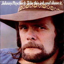 Laden Sie das Bild in den Galerie-Viewer, Johnny Paycheck : Take This Job And Shove It (LP, Album, RP, San)
