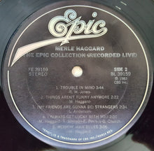 Laden Sie das Bild in den Galerie-Viewer, Merle Haggard : The Epic Collection (Recorded Live) (LP, Album, Car)
