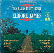 Laden Sie das Bild in den Galerie-Viewer, Elmore James : The Blues In My Heart The Rhythm In My Soul (LP, Album, RE)
