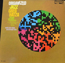 Load image into Gallery viewer, Greg Hatza With Eric Gale And Grady Tate : Organized Jazz (LP, Album)
