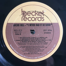 Load image into Gallery viewer, Archie Bell : I Never Had It So Good (LP, Album)
