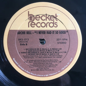 Archie Bell : I Never Had It So Good (LP, Album)