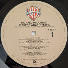 Load image into Gallery viewer, Michael McDonald : If That&#39;s What It Takes (LP, Album, Jac)
