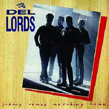Load image into Gallery viewer, The Del Lords : Johnny Comes Marching Home (LP, Album)
