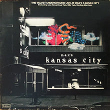 Laden Sie das Bild in den Galerie-Viewer, The Velvet Underground : Live At Max's Kansas City (LP, Album, RE)
