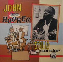 Load image into Gallery viewer, John Lee Hooker : Solid Sender (LP, Comp)
