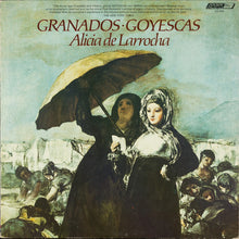 Laden Sie das Bild in den Galerie-Viewer, Granados*, Alicia de Larrocha* : Goyescas (LP, Album, RP)

