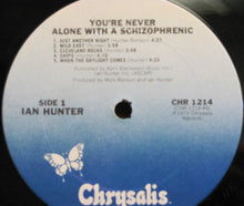 Load image into Gallery viewer, Ian Hunter : You're Never Alone With A Schizophrenic (LP, Album, RE)
