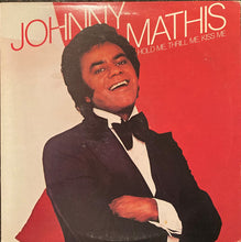 Load image into Gallery viewer, Johnny Mathis : Hold Me, Thrill Me, Kiss Me (LP, Album, Ter)
