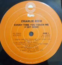 Load image into Gallery viewer, Charlie Rich : Every Time You Touch Me (I Get High) (LP, Album, Amb, Pit)
