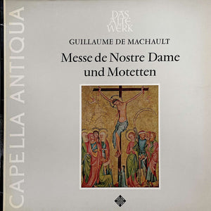 Guillaume de Machaut, Capella Antiqua München, Konrad Ruhland : Messe De Nostre Dame Und Motetten (LP, Album, RE)