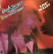 Load image into Gallery viewer, Bob Seger &amp; The Silver Bullet Band* : Live Bullet (2xLP, Album, Jac)
