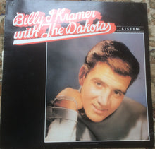 Load image into Gallery viewer, Billy J Kramer With The Dakotas* : Listen (LP, Comp, RE)
