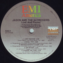 Laden Sie das Bild in den Galerie-Viewer, Jason &amp; The Scorchers : Lost &amp; Found (LP, Album, Jac)
