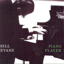 Laden Sie das Bild in den Galerie-Viewer, Bill Evans : Piano Player (CD, Comp, RE, RM)
