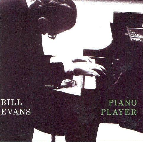 Bill Evans : Piano Player (CD, Comp, RE, RM)