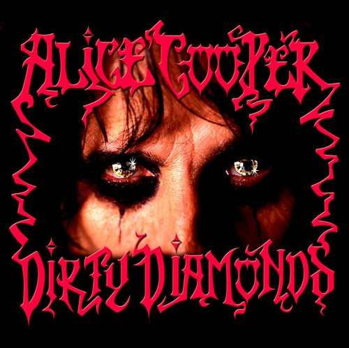 Alice Cooper (2) : Dirty Diamonds (CD, Album, Dig)