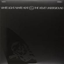 Load image into Gallery viewer, The Velvet Underground : White Light/White Heat (LP, Album, RE, 180)
