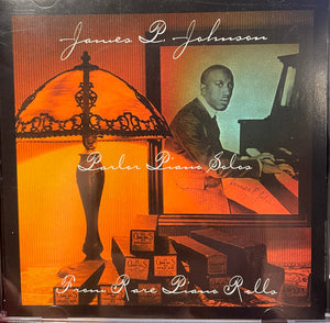 James P. Johnson* : Parlor Piano Solos From Rare Piano Rolls (CD, Comp)