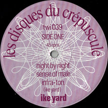 Charger l'image dans la galerie, Ike Yard : Night After Night (12")
