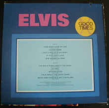 Laden Sie das Bild in den Galerie-Viewer, Elvis Presley : Good Times (LP, Album, Ind)
