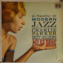 Charger l'image dans la galerie, Charlie Parker • Dizzy Gillespie • Miles Davis : A Handful Of Modern Jazz (LP, Comp, RE)
