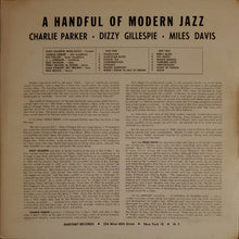 Charger l'image dans la galerie, Charlie Parker • Dizzy Gillespie • Miles Davis : A Handful Of Modern Jazz (LP, Comp, RE)
