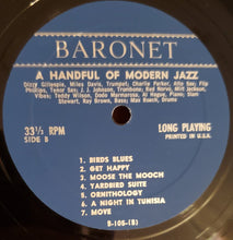 Charger l'image dans la galerie, Charlie Parker • Dizzy Gillespie • Miles Davis : A Handful Of Modern Jazz (LP, Comp, RE)
