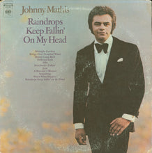 Laden Sie das Bild in den Galerie-Viewer, Johnny Mathis : Raindrops Keep Fallin&#39; On My Head (LP, Album, San)
