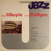 Load image into Gallery viewer, Dizzy Gillespie &amp; Gerry Mulligan : Europa Jazz (LP, Comp, Mono)
