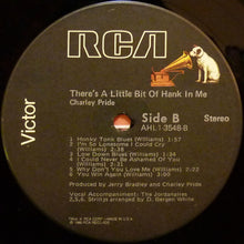 Laden Sie das Bild in den Galerie-Viewer, Charley Pride : There's A Little Bit Of Hank In Me (LP, Album)
