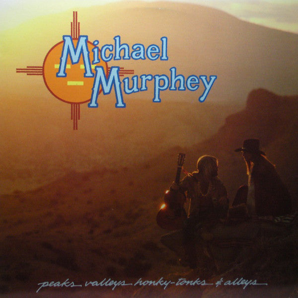 Michael Murphey* : Peaks Valleys Honky-Tonks & Alleys (LP, Album, Ter)