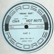 Load image into Gallery viewer, Doug Clark &amp; The Hot Nuts : Freak Out (LP)
