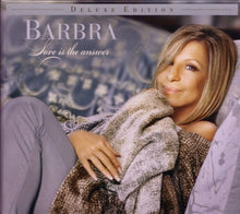 Laden Sie das Bild in den Galerie-Viewer, Barbra* : Love Is The Answer (2xCD, Album, Dlx)
